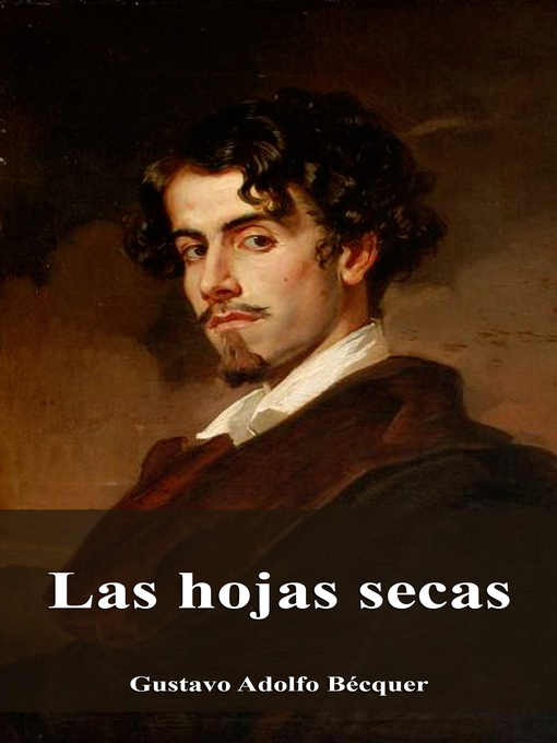 Title details for Las hojas secas by Gustavo Adolfo Bécquer - Available